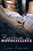 Resistindo ao motociclista (eBook, ePUB)