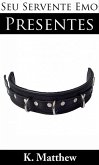 Presentes (Seu Servente Emo) (eBook, ePUB)