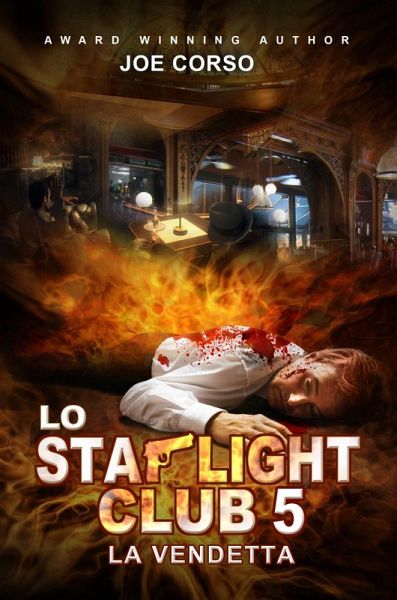 Lo Starlight Club 5: La vendetta (eBook, ePUB) Lo Starlight Club 5: La vendetta (eBook, ePUB)