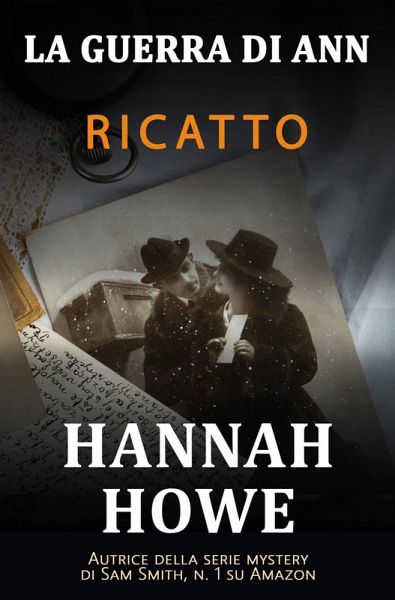 Ricatto (La Guerra di Ann, #3) (eBook, ePUB) Ricatto (La Guerra di Ann, #3) (eBook, ePUB)