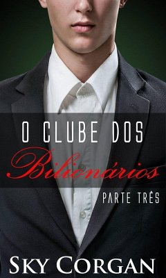 Cover O Clube dos Bilionários Parte III (eBook, ePUB)