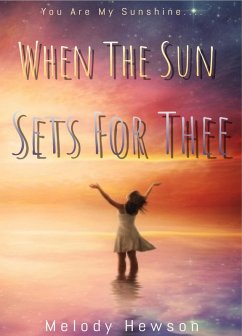 Cover When The Sun Sets For Thee (eBook, ePUB)