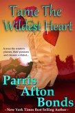 Tame the Wildest Heart (eBook, ePUB)
