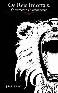 Cover Os Reis Imortais. O Tormento do Amanhecer. (Ficção) (eBook, ePUB)