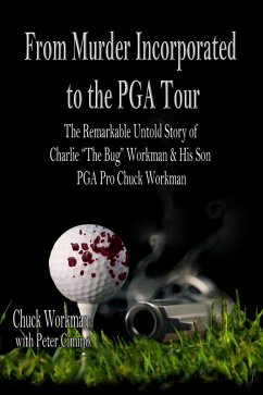 Cover From Murder Incorporated To the PGA Tour The Remarkable Untold Story of Charlie 