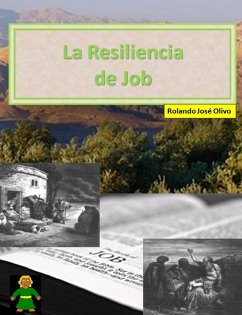 La Resiliencia de Job (eBook, ePUB) - Olivo, Rolando José