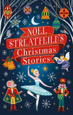 Noel Streatfeild's Christmas Stories (eBook, ePUB) - Streatfeild, Noel