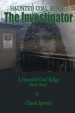 Haunted Coal Ridge: The Investigator (eBook, ePUB)