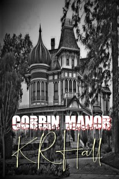 Corbin Manor (eBook, ePUB) - Hall, K. R.