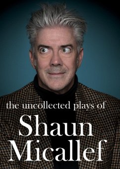 Uncollected Plays of Shaun Micallef (eBook, ePUB) - Micallef, Shaun