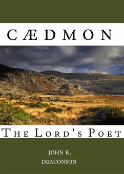 Cædmon: The Lord's Poet (eBook, ePUB) Cover Cædmon: The Lord's Poet (eBook, ePUB)