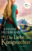Die Liebe der Königstocher / Königstochter Saga Bd.1 (eBook, ePUB)