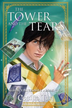 Cover The Tower and the Tears (Magic University, #2) (eBook, ePUB)