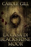 La Casa di Blackstone Moor (eBook, ePUB)