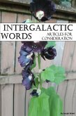 Intergalactic Words: Articles for Consideration (eBook, ePUB) Intergalactic Words: Articles for Consideration (eBook, ePUB)