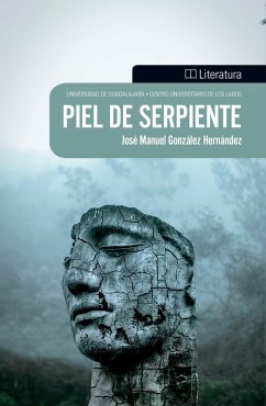 Piel de serpiente (eBook, ePUB) - González Hernández, José Manuel