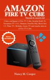 Manual de usuario Amazon Fire TV Cube: Cómo configurarlo, y mucho más (eBook, ePUB)