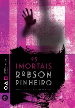 Os imortais (eBook, ePUB) - Pinheiro, Robson; Inácio, Ângelo