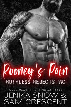 Rooney's Pain (Ruthless Rejects, 2) (eBook, ePUB) - Snow, Jenika; Crescent, Sam