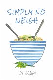 Simply No Weigh (eBook, ePUB)