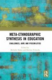 Meta-Ethnographic Synthesis in Education Meta-Ethnographic Synthesis in Education