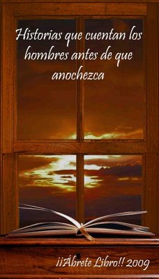 Cover Historias que cuentan los hombres antes de que anochezca (eBook, ePUB)