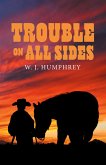 Trouble On All Sides (eBook, ePUB)