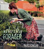 The Thrifty Forager: Living off your local landscape (eBook, ePUB)