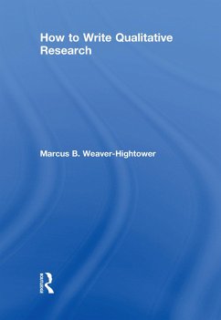 How to Write Qualitative Research - Weaver-Hightower, Marcus B