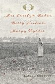 Mrs. Carolyn Baker, Betty Nielson, Margy Wylder (eBook, ePUB)