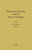 Democratic Tyranny and the Islamic Paradigm (eBook, ePUB)