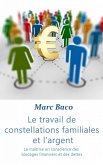 Le travail des constellations familiales et l'argent (eBook, ePUB)