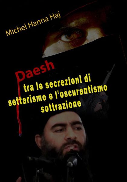 Daesh tra le secrezioni di settarismo e l'oscurantismo sottrazione (eBook, ePUB)