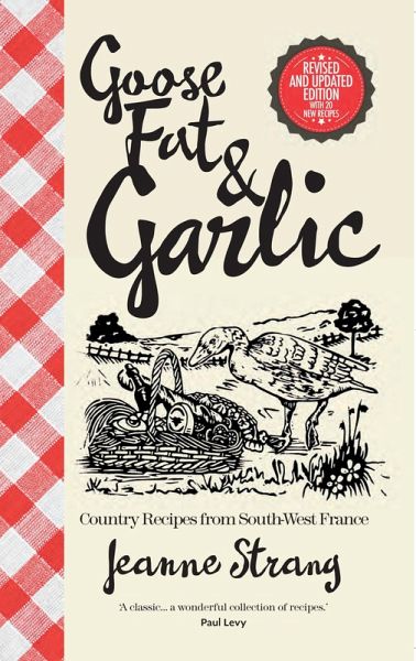 Goose Fat and Garlic (eBook, ePUB)