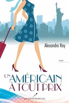 Un americain a tout prix (eBook, PDF) - Alexandra Roy