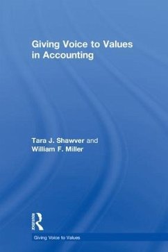 Giving Voice to Values in Accounting - Shawver, Tara J; Miller, William F