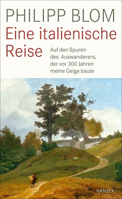 Eine italienische Reise (eBook, ePUB) - Blom, Philipp