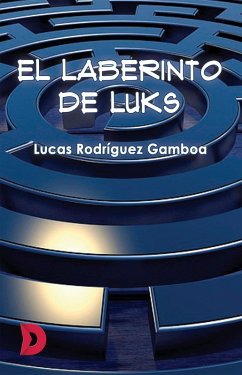 El laberinto de Luks (eBook, ePUB) - Rodríguez Gamboa, Lucas