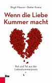 Wenn die Liebe Kummer macht (eBook, ePUB)