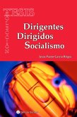 Dirigentes. Dirigidos. Socialismo (eBook, ePUB) Dirigentes. Dirigidos. Socialismo (eBook, ePUB)