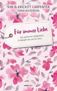 Für immer Liebe - Carpenter, Kim;Carpenter, Krickitt