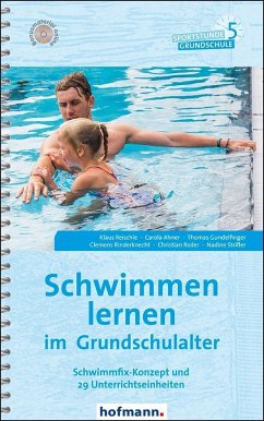 Schwimmen lernen im Grundschulalter - Reischle, Klaus; Ahner, Carola; Gundelfinger, Thomas; Rinderknecht, Clemens; Roder, Christian; Strifler, Nadine