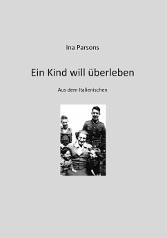 Ein Kind will überleben - Parsons, Ina