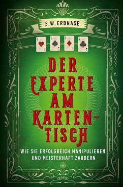 Der Experte am Kartentisch - Erdnase, S. W.