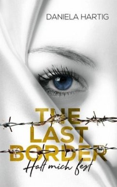 The Last Border - Hartig, Daniela