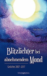 Blitzlichter bei abnehmendem Mond - Buchner, Hans