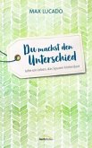 Du machst den Unterschied