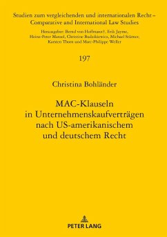 MAC-Klauseln in Unternehmenskaufverträgen nach US-amerikanischem und deutschem Recht - Bohländer, Christina