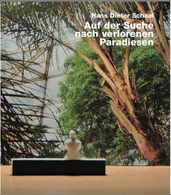 Auf der Suche nach verlorenen Paradiesen - Schaal, Hans Dieter