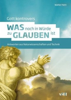 Gott kontrovers - Hehl, Walter
